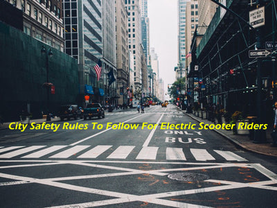 City Safety Rules To Follow For Electric Scooter Riders
